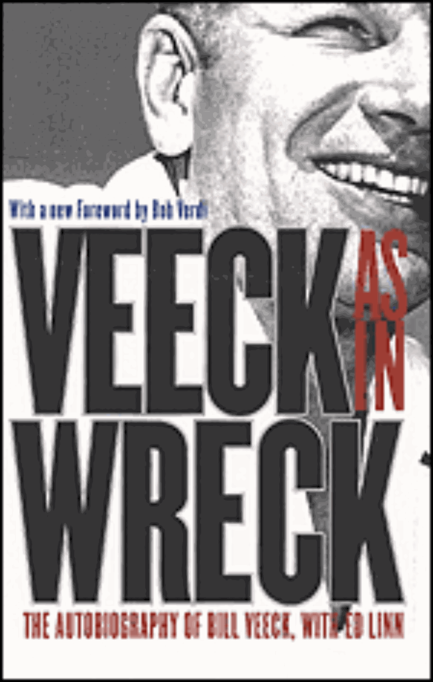 Veeck As In Wreck