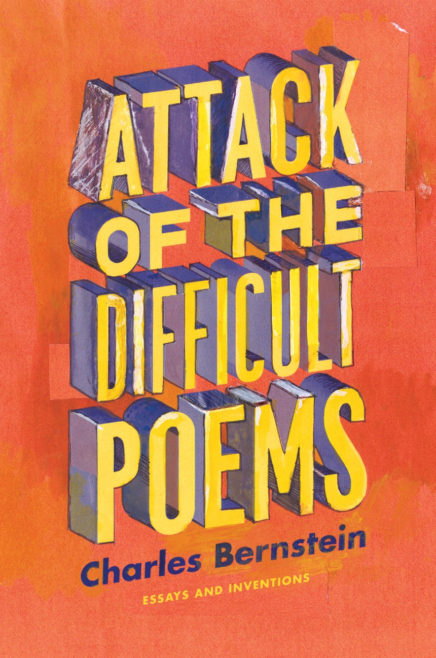 Attack of the Difficult Poems