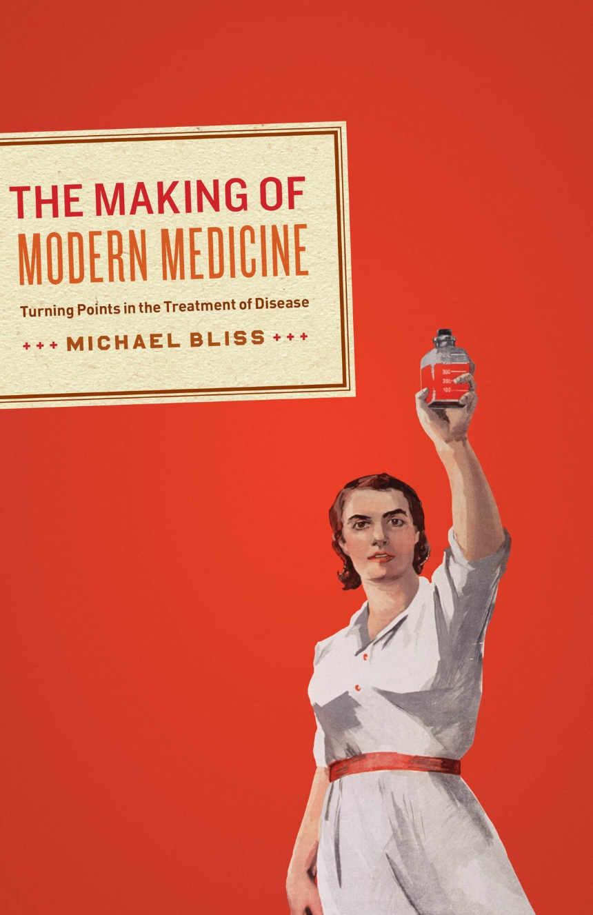 The Making of Modern Medicine