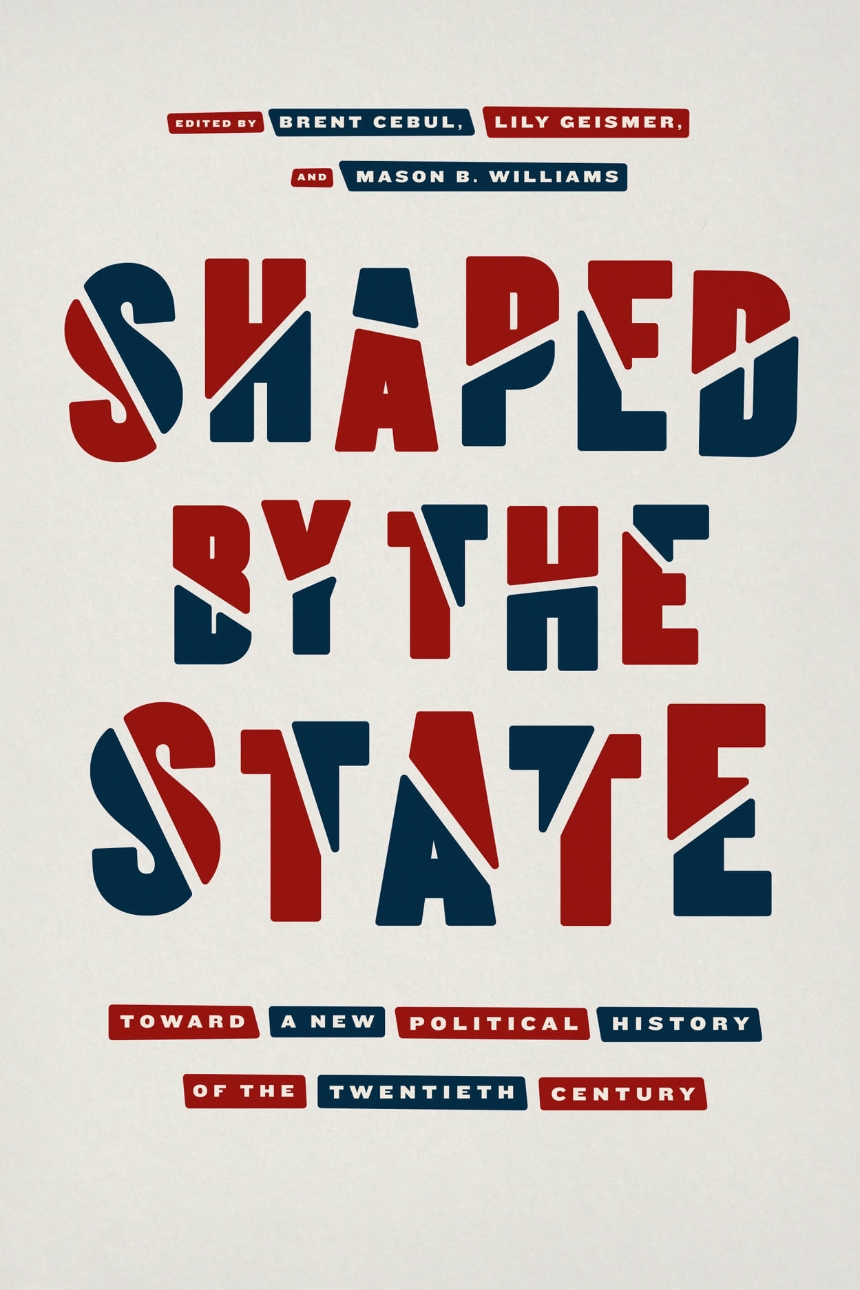 Shaped by the State