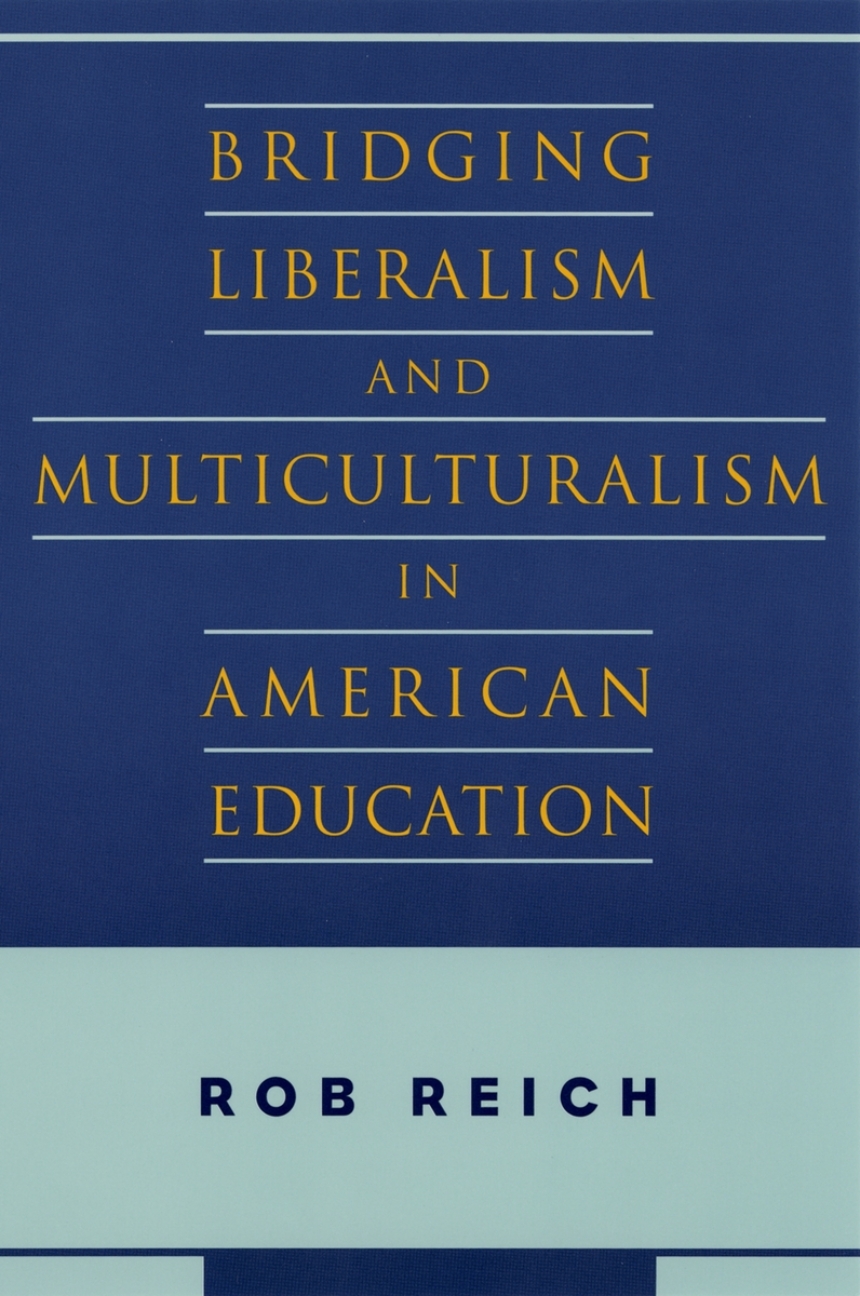 Bridging Liberalism and Multiculturalism in American Education