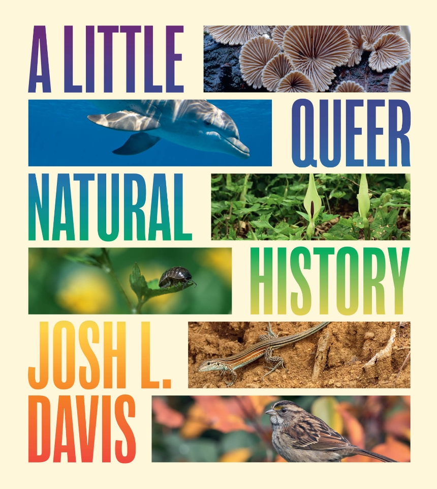 A Little Queer Natural History