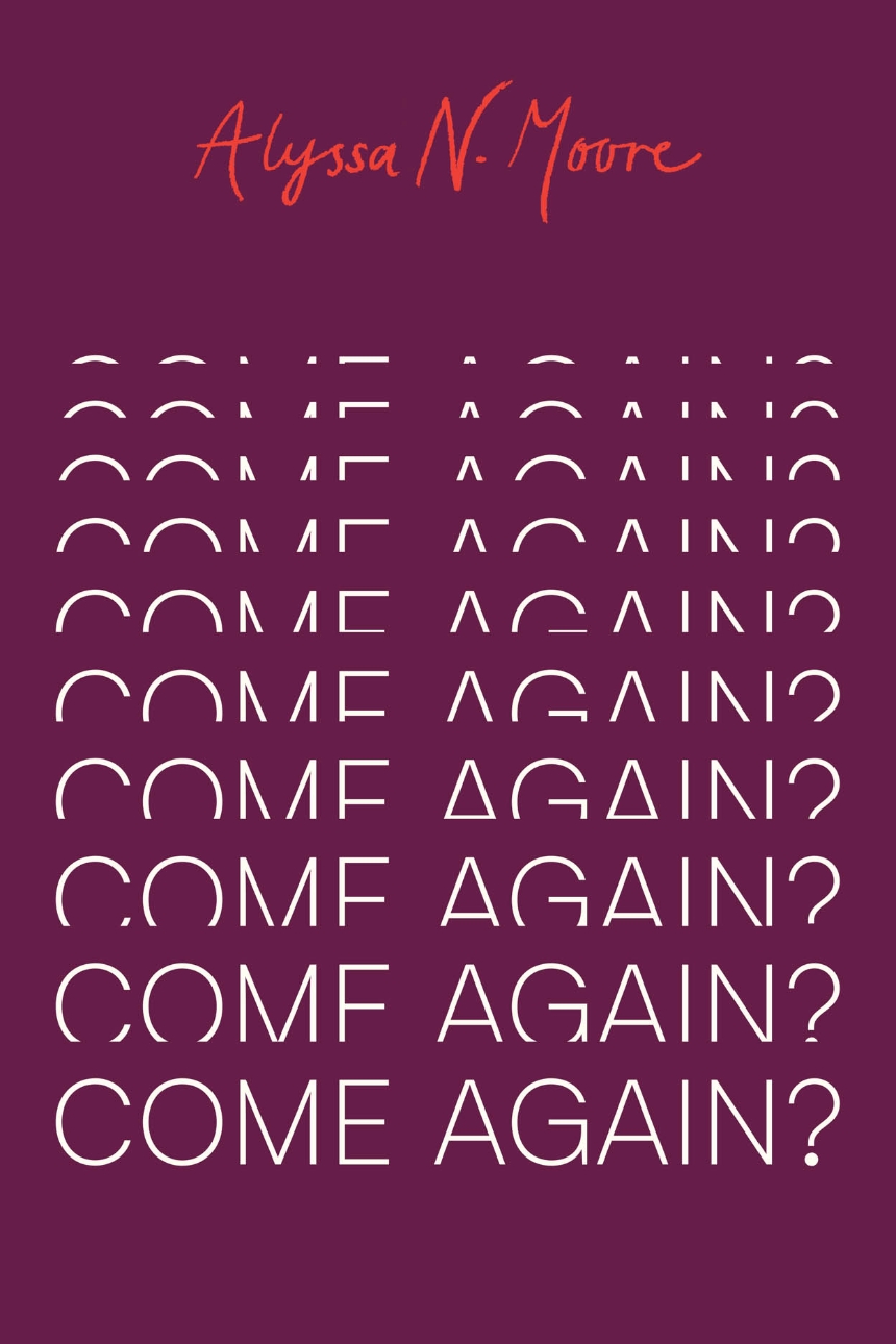 Come Again?