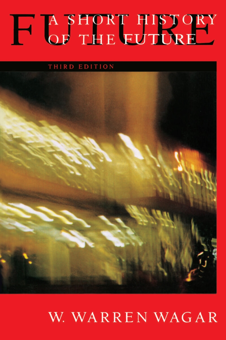 A Short History of the Future