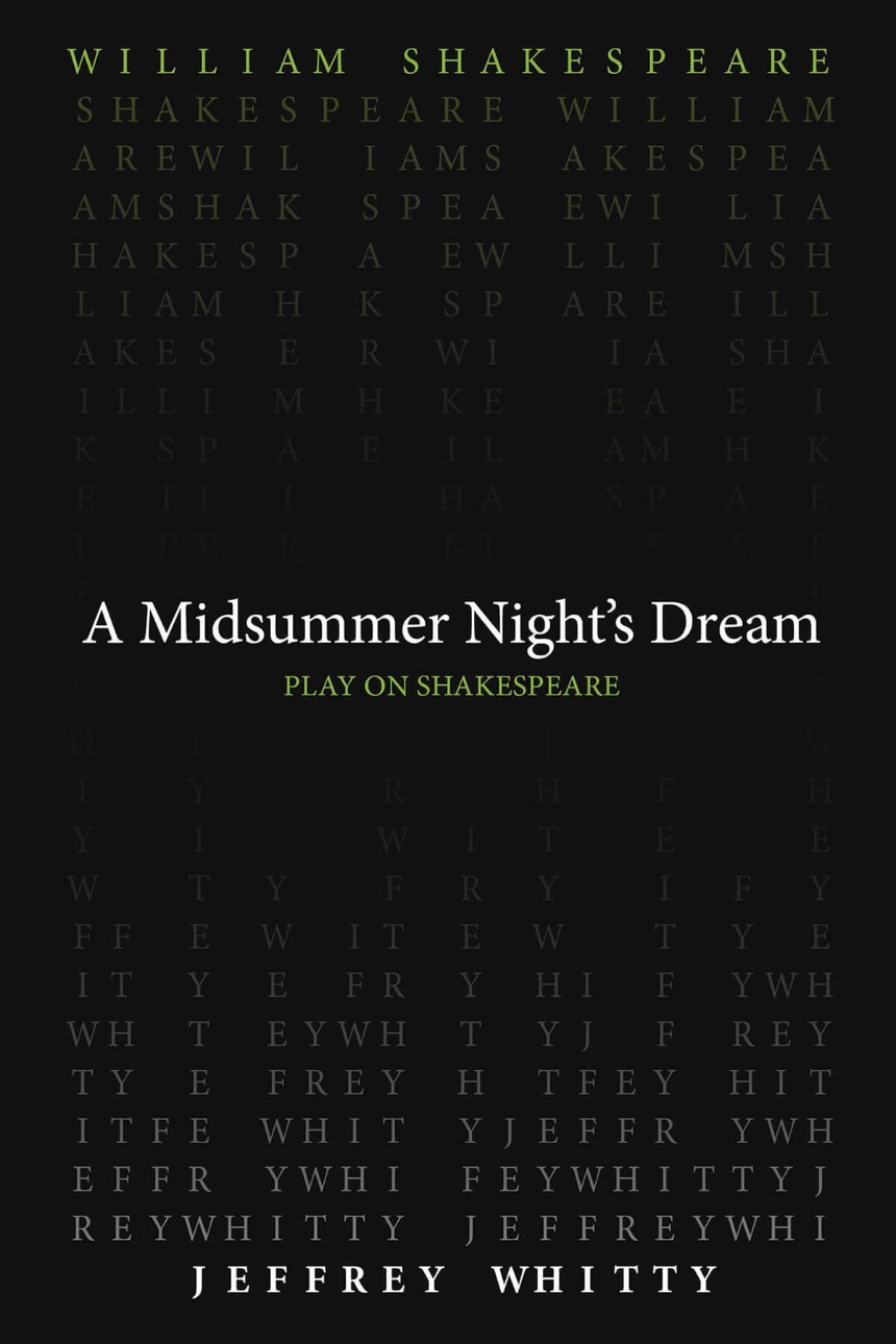 A Midsummer Night’s Dream