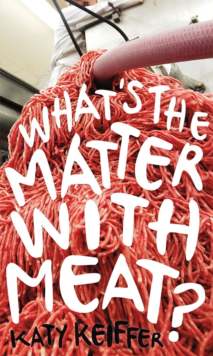 What’s the Matter with Meat?