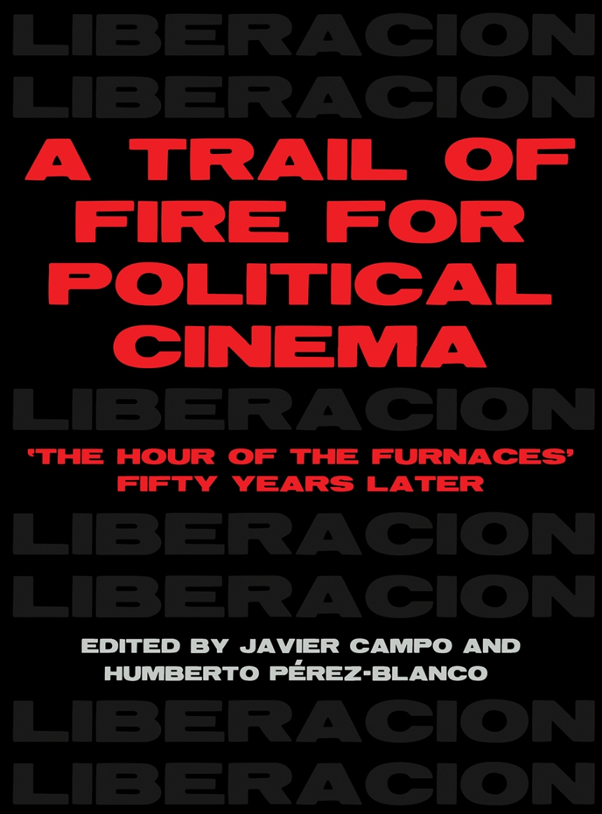 A Trail of Fire for Political Cinema