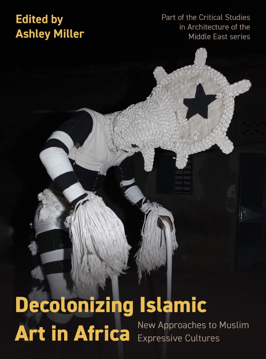 Decolonizing Islamic Art in Africa