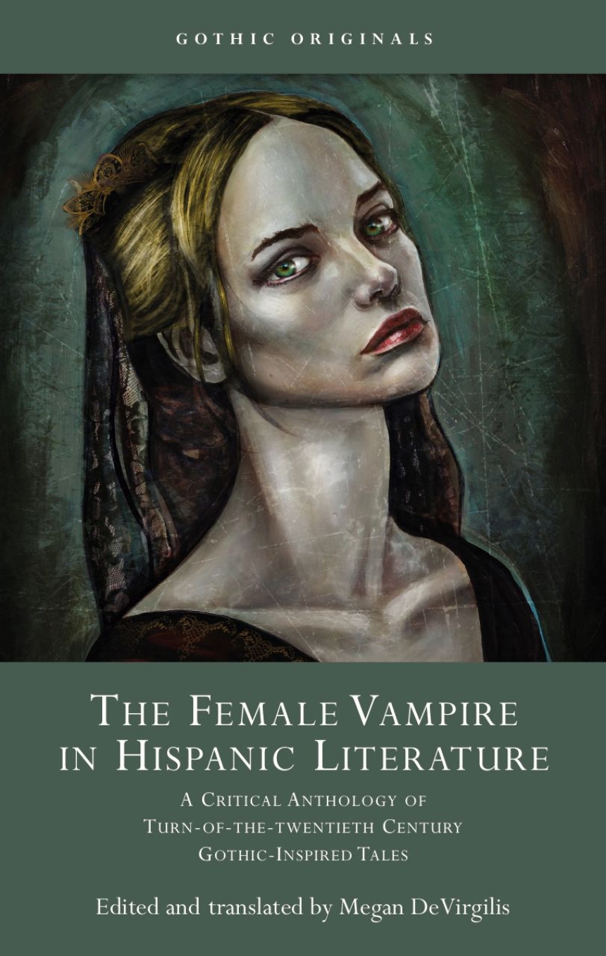 The Female Vampire in Hispanic Literature