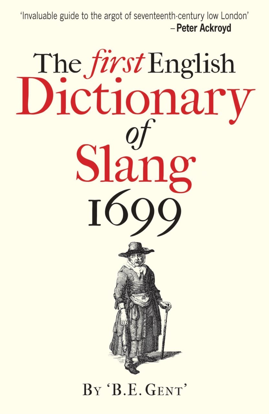 The First English Dictionary of Slang, 1699