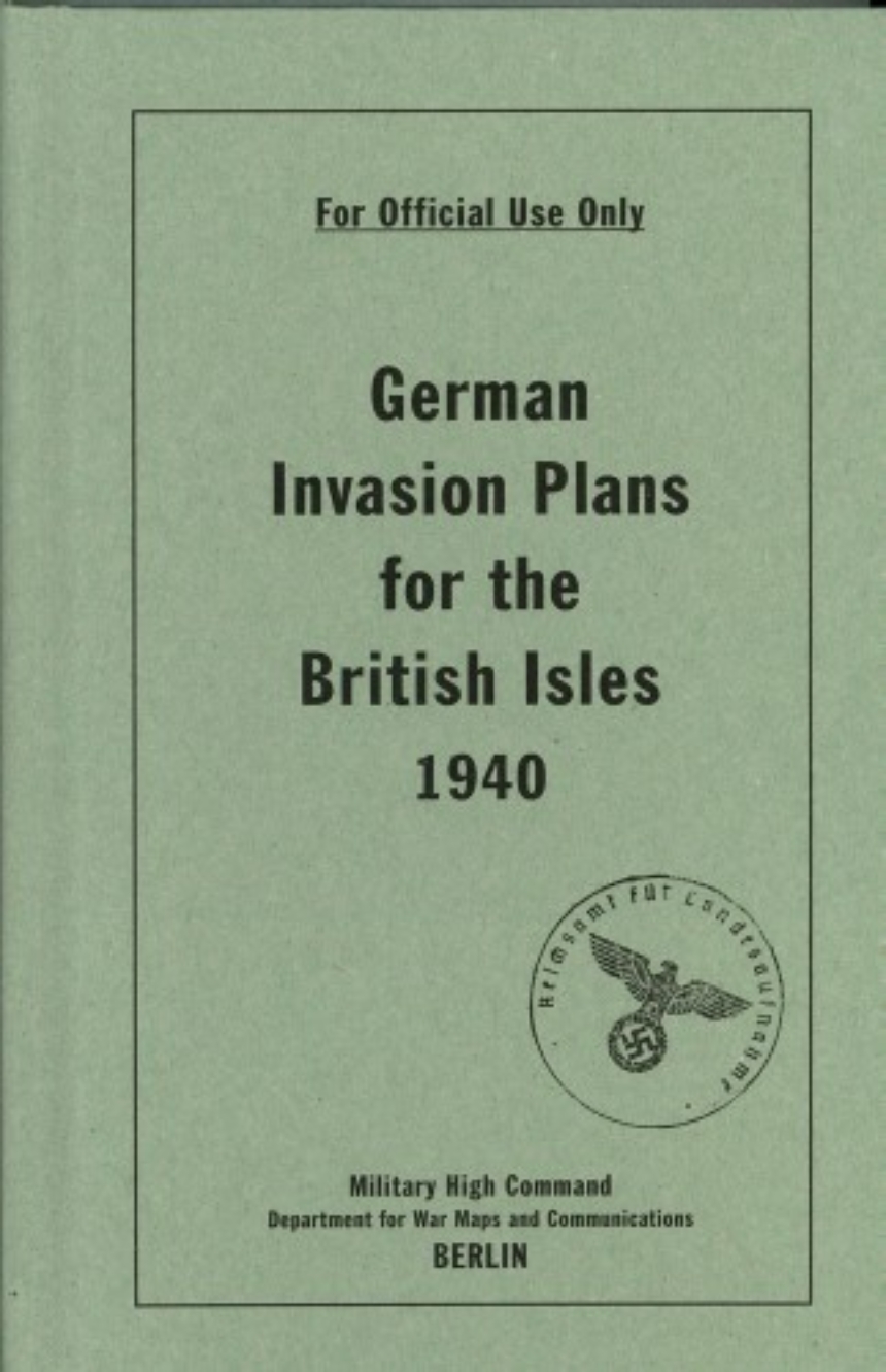 German Invasion Plans for the British Isles, 1940