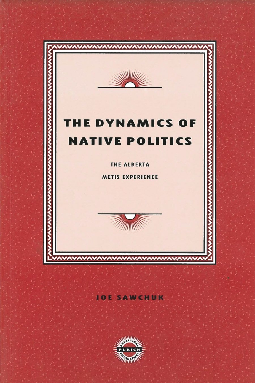 The Dynamics of Native Politics