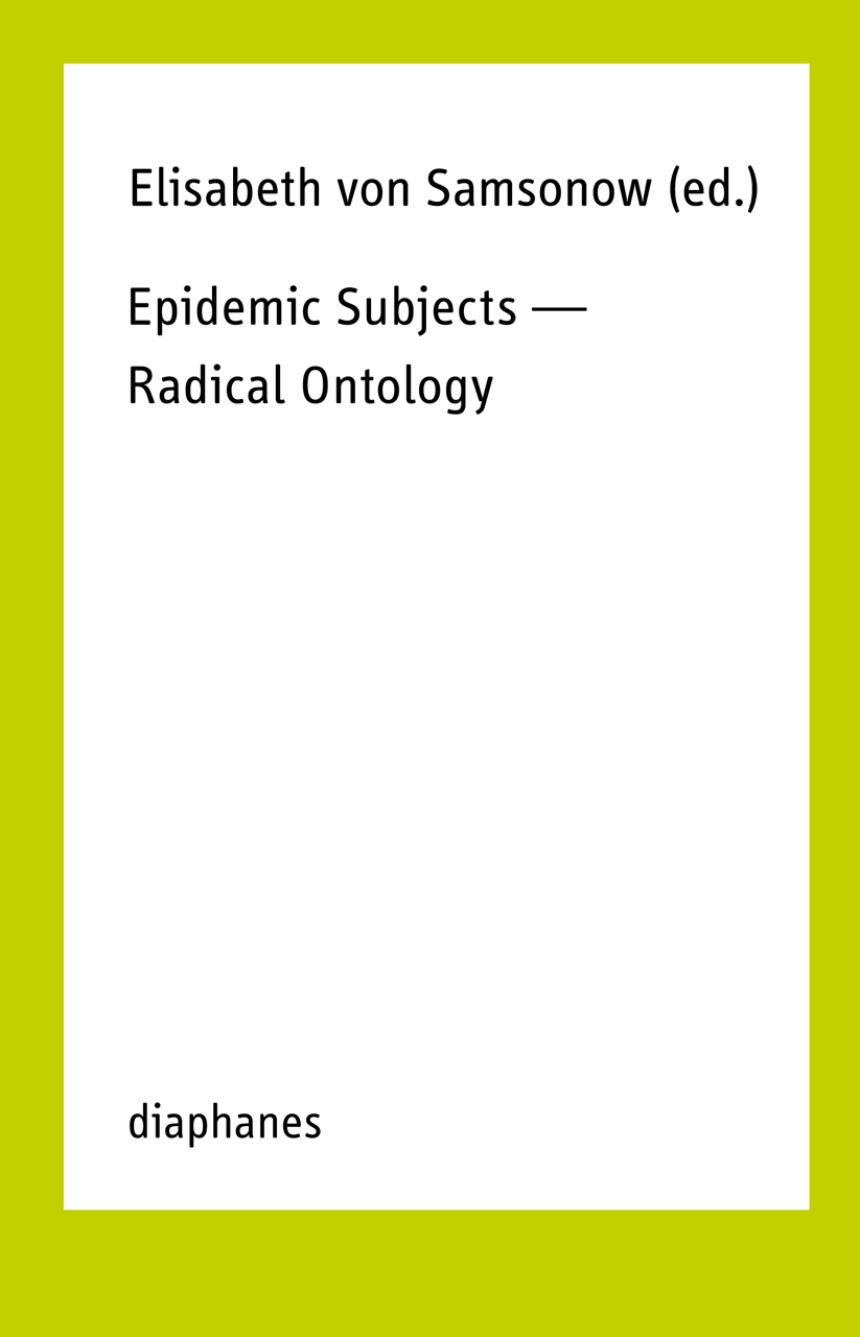 Epidemic Subjects - Radical Ontology