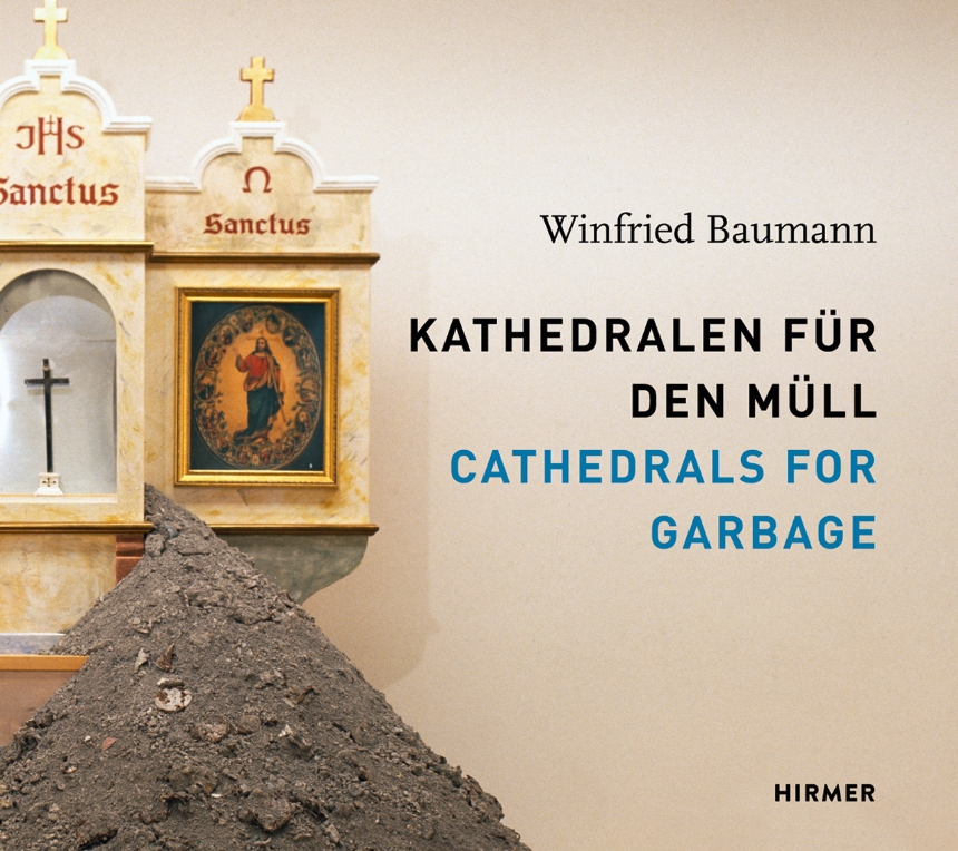 Cathedrals for Garbage