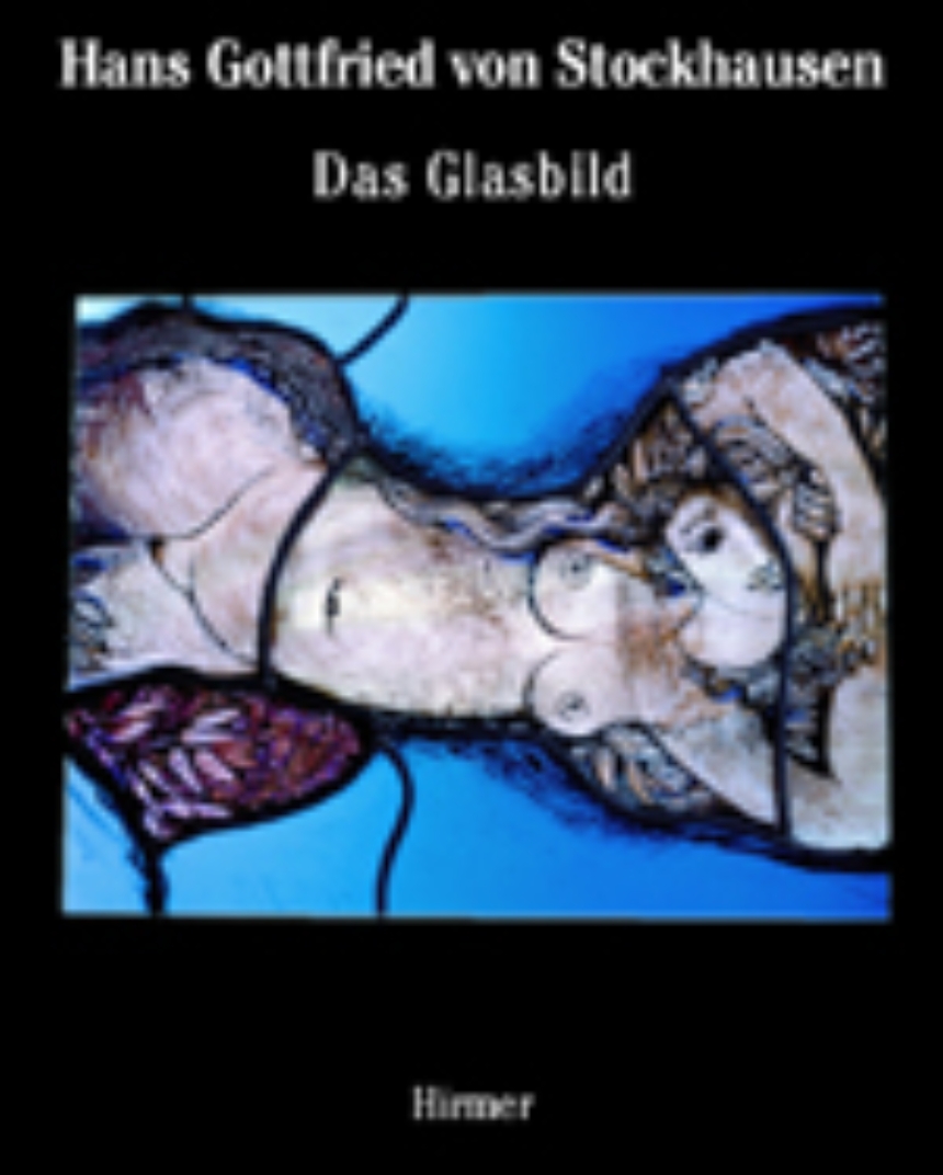 Hans Gottfried Von Stockhausen: Das Glasbild