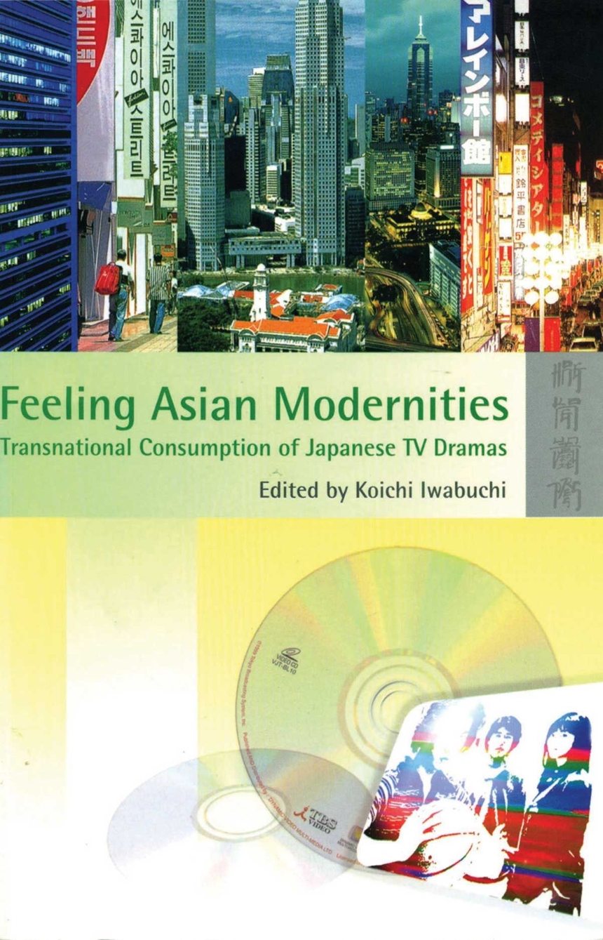 Feeling Asian Modernities
