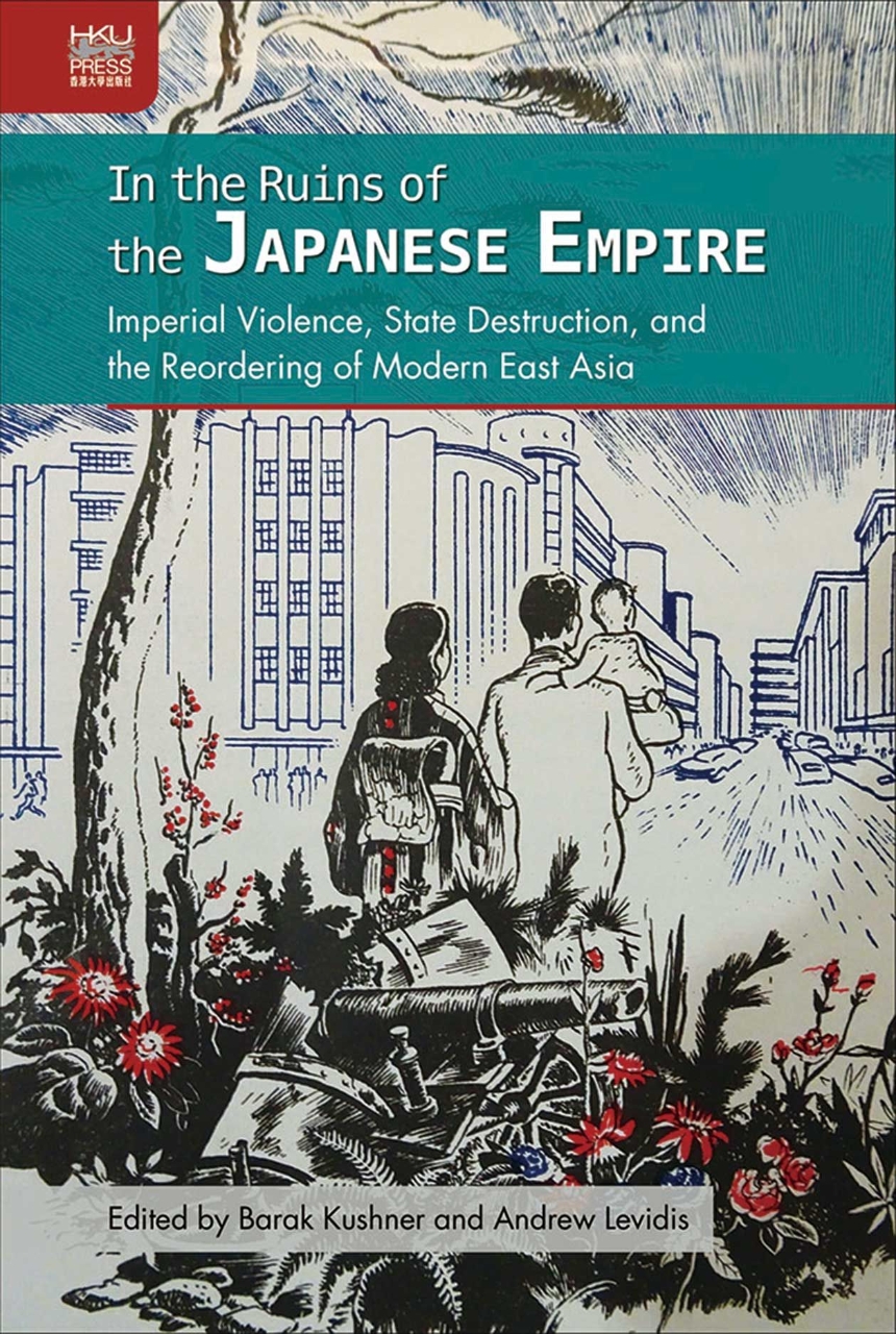 In the Ruins of the Japanese Empire