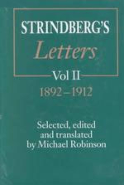 Strindberg’s Letters, Volume 2: 1892-1912