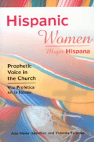 Hispanic Women: Prophetic Voice in the Church