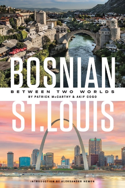 Bosnian St. Louis: Between Two Worlds