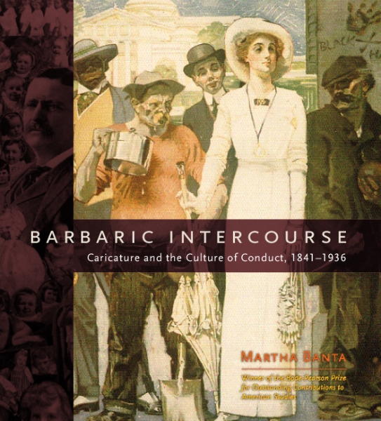 Barbaric Intercourse: Caricature and the Culture of Conduct, 1841-1936