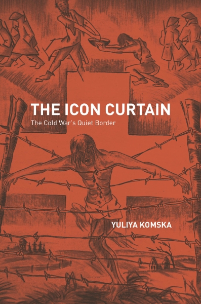 The Icon Curtain: The Cold War’s Quiet Border