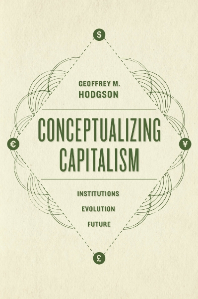 Conceptualizing Capitalism: Institutions, Evolution, Future