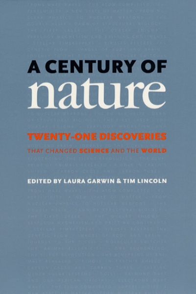 A Century of Nature: Twenty-One Discoveries that Changed Science and the World