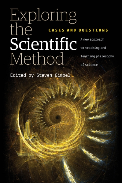 Exploring the Scientific Method: Cases and Questions