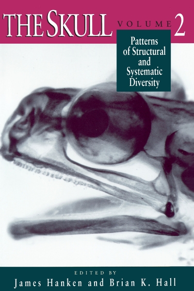 The Skull, Volume 2: Patterns of Structural and Systematic Diversity