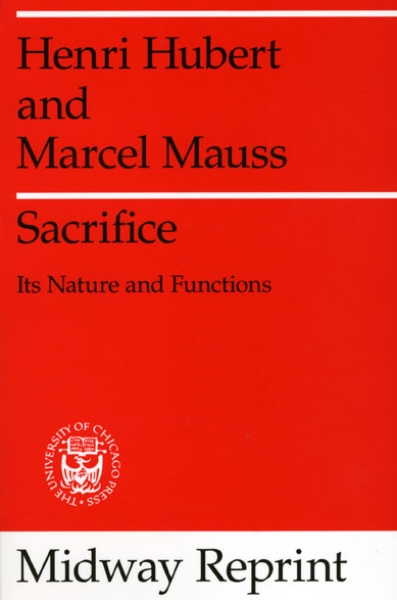 Sacrifice: Its Nature and Functions