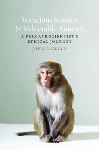 Voracious Science and Vulnerable Animals: A Primate Scientist’s Ethical Journey