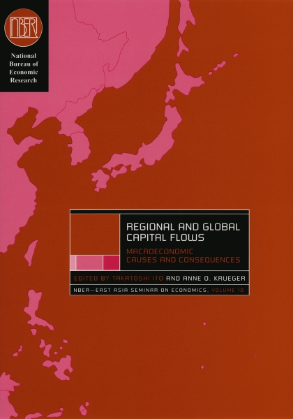 Regional and Global Capital Flows: Macroeconomic Causes and Consequences