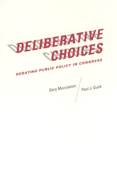 Deliberative Choices: Debating Public Policy in Congress