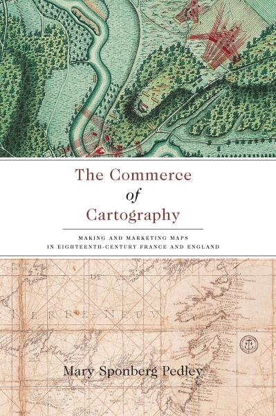 The Commerce of Cartography: Making and Marketing Maps in Eighteenth-Century France and England