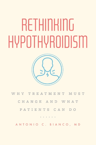 ‘Rethinking Hypothyroidism’ book talk by Prof. Antonio Bianco, MD, PhD