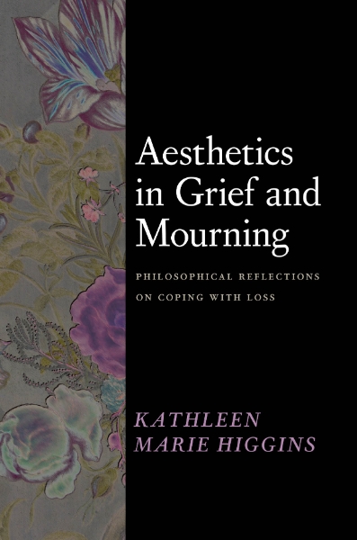 Aesthetics in Grief and Mourning: Philosophical Reflections on Coping with Loss