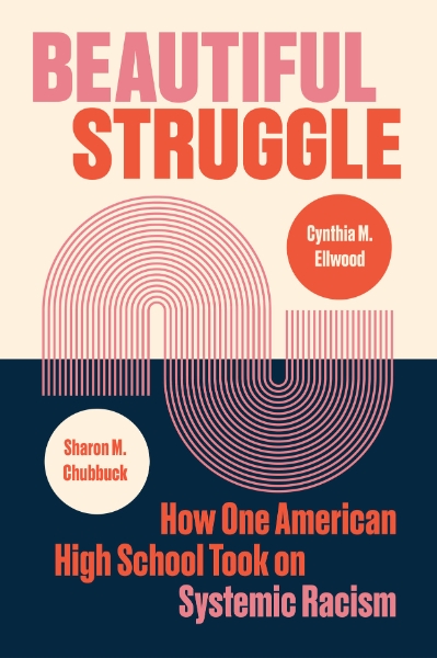 Sharon M. Chubbuck and Cynthia M. Ellwood will discuss The Beautiful Struggle at Boswell Book Company