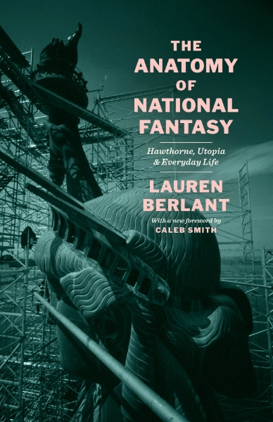The Anatomy of National Fantasy: Hawthorne, Utopia, and Everyday Life