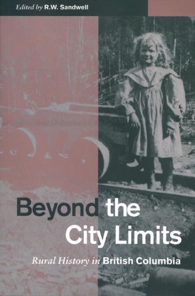 Beyond the City Limits: Rural History in British Columbia