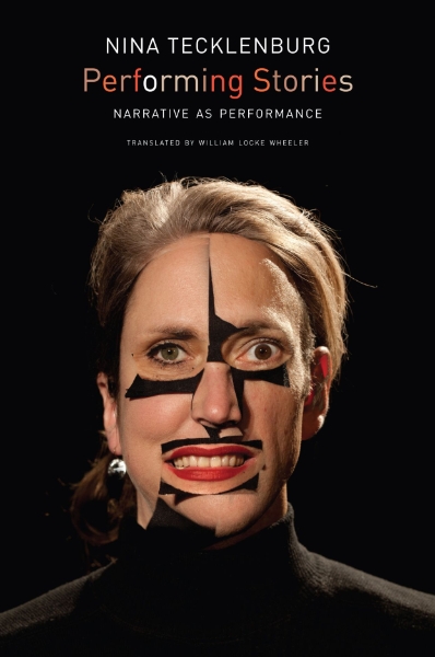 Performing Stories: Narrative as Performance