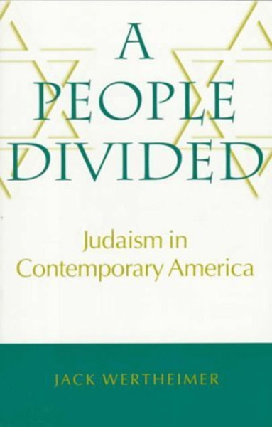 A People Divided: Judaism in Contemporary America