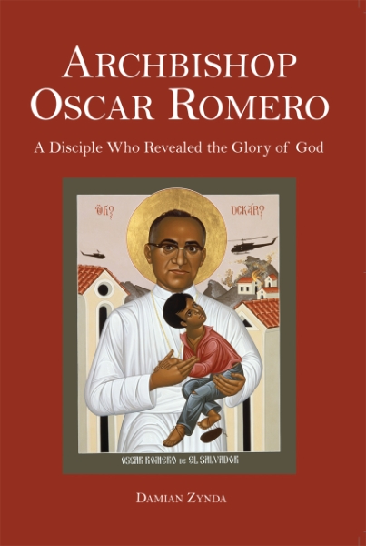 Archbishop Oscar Romero: A Disciple Who Revealed the Glory of God