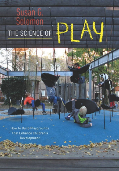 The Science of Play: How to Build Playgrounds That Enhance Children’s Development