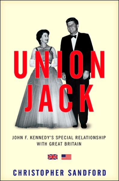 Union Jack: JFK’s Special Relationship with Great Britain