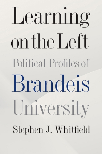 Learning on the Left: Political Profiles of Brandeis University