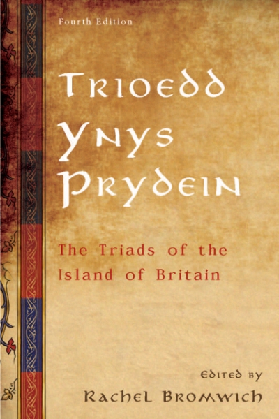 Trioedd Ynys Prydein: The Triads of the Island of Britain