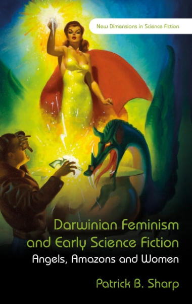 Darwinian Feminism and Early Science Fiction: Angels, Amazons and Women