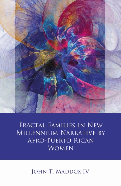 Fractal Families in New Millennium Narrative by Afro-Puerto Rican Women