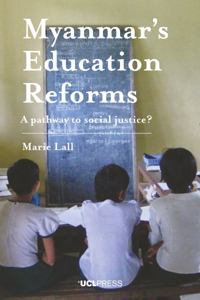 Myanmar’s Education Reforms: A pathway to social justice?